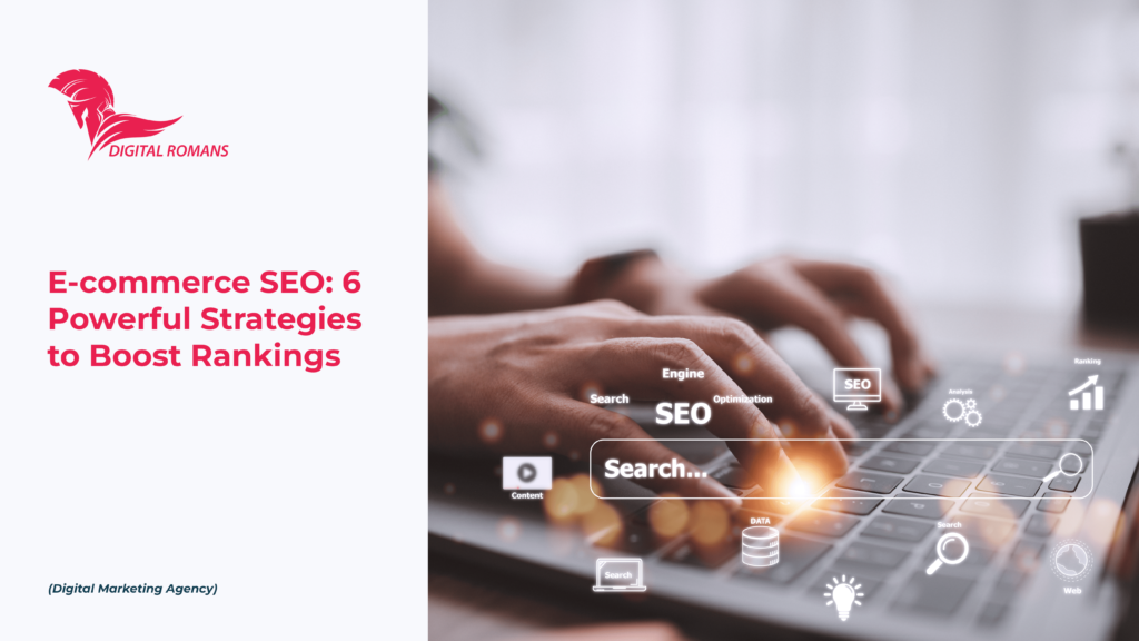 Boost ranking with 6 eCommerce SEO strategies