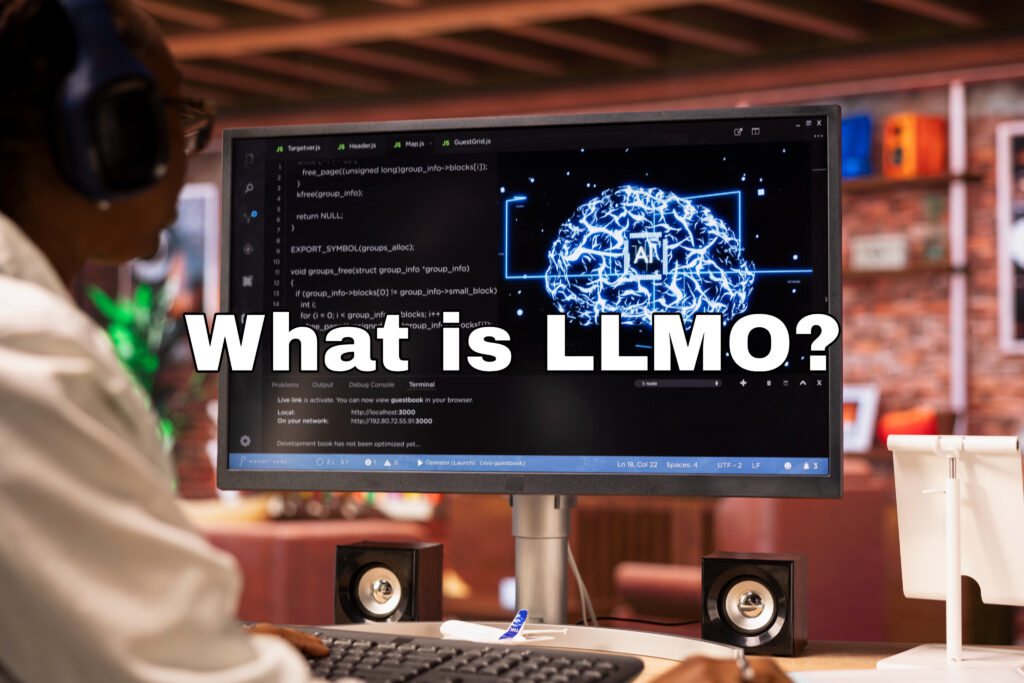 WHAT IS LLMO