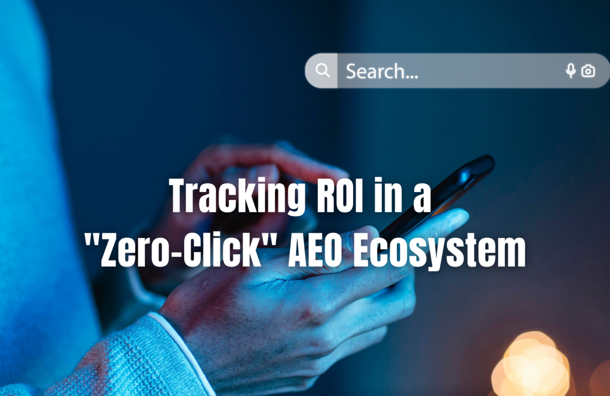 The AI Attribution Crisis: Tracking ROI in a “Zero-Click” AEO Ecosystem