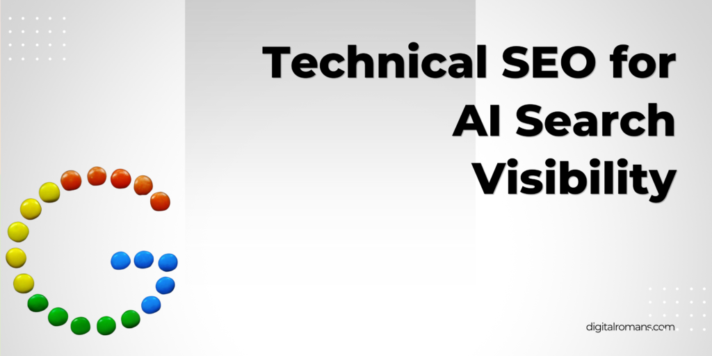 Technical seo for AI search visibility