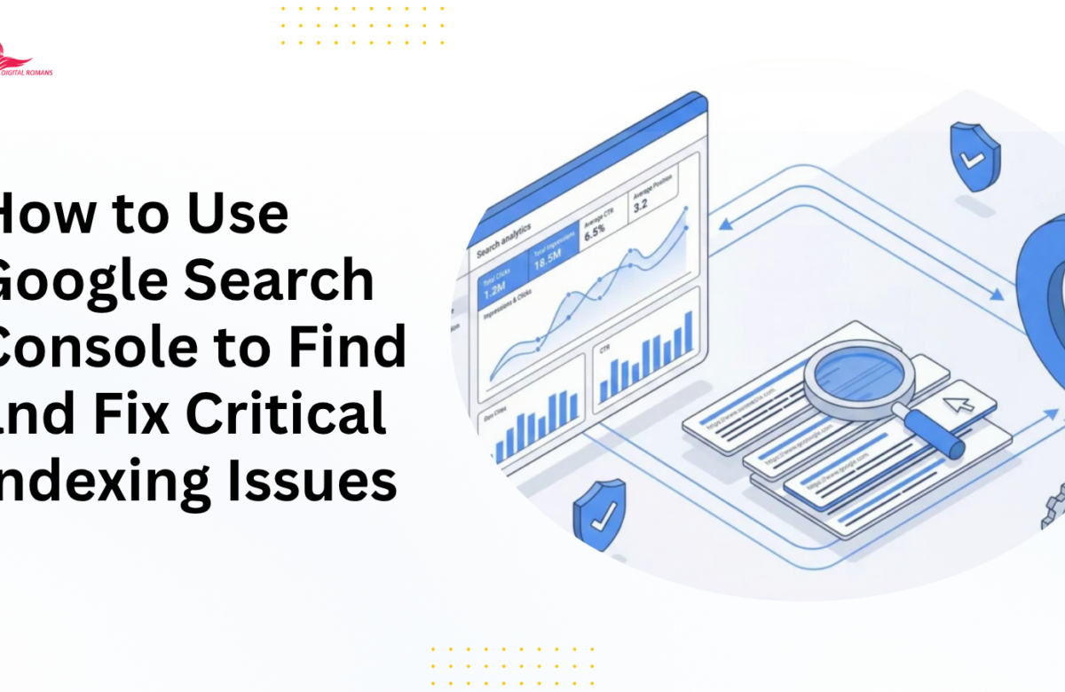 How to Use Google Search Console to Find and Fix Critical Indexing Issues